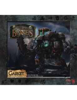 Too Many Bones: Gasket